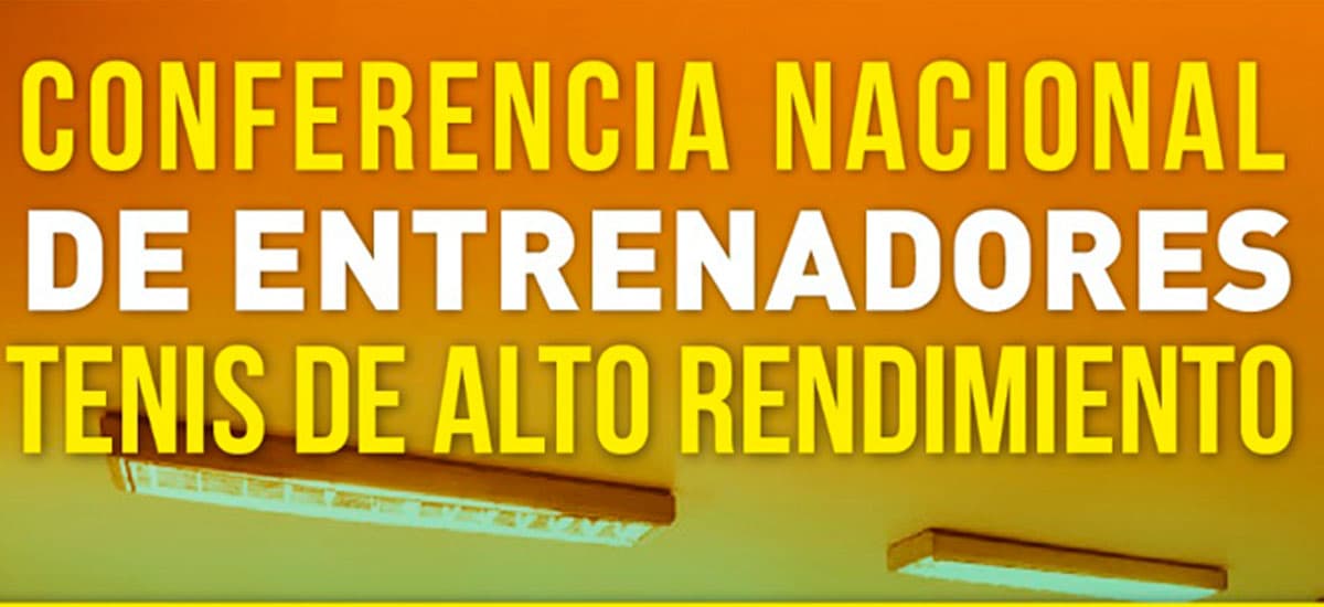 Conferencia Nacional De Entrenadores De Tenis De Alto Rendimiento
