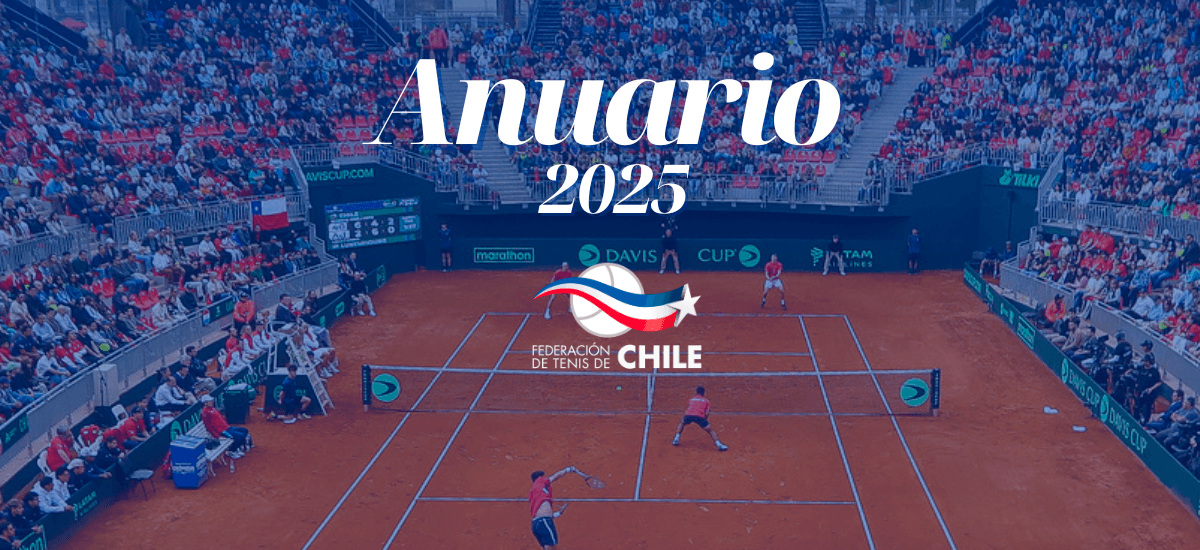 Anuario FETECH 2025: un año de logros importantes para el tenis nacional